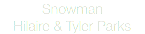 Snowman Hilaire & Tyler Parks